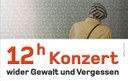 12H-KONZERT WIDER GEWALT UND VERGESSEN"